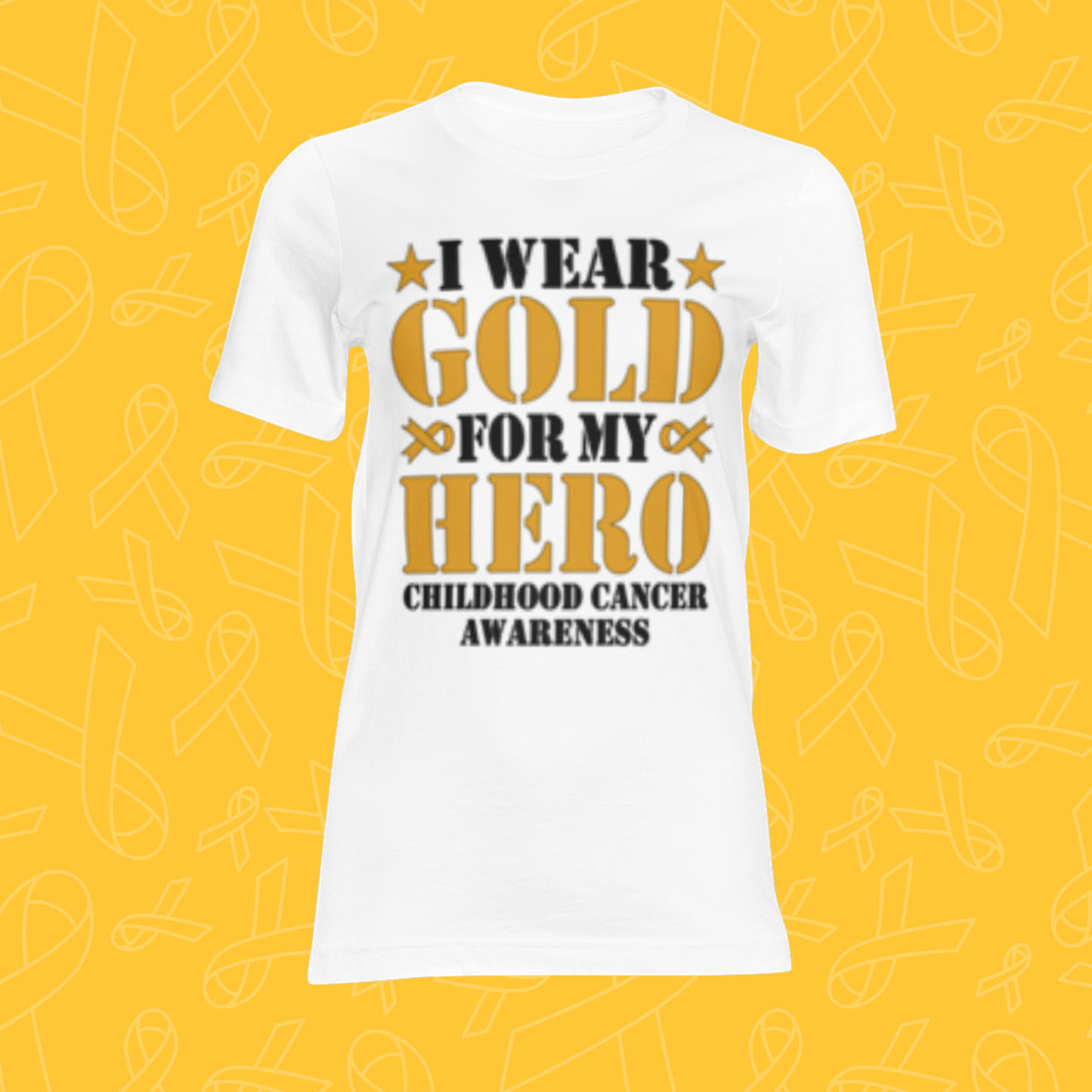 I wear gold for my Hero- Bold